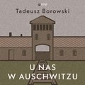 U nas w Auschwitzu - audiobook