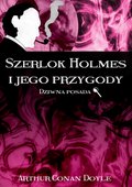Kryminał, sensacja, thriller: Szerlok Holmes i jego przygody. Dziwna posada - ebook