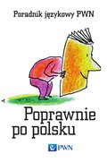 szkolne: Poprawnie po polsku. Poradnik językowy PWN - ebook