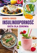 Insulinooporność. Dieta dla zdrowia - ebook