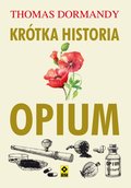 Krótka historia opium - ebook