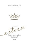religia: Projekt Estera. Czym jest piękno kobiety? - ebook