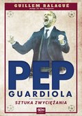 Dokument, literatura faktu, reportaże, biografie: Guardiola. Sztuka zwyciężania - ebook