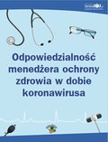 Odpowiedzialność menedżera ochrony zdrowia w dobie koronawirusa - ebook