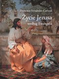 Życie Jezusa według Ewangelii - ebook