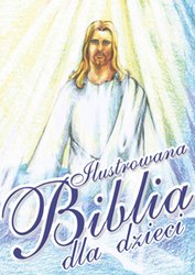 : Ilustrowana biblia dla dzieci - ebook