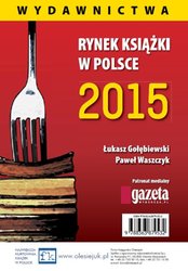 : Rynek ksiązki w Polsce 2015. Wydawnictwa - ebook