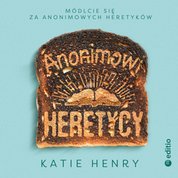 : Anonimowi Heretycy - audiobook