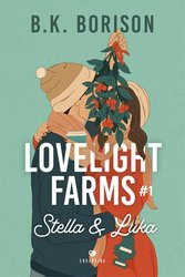 : Lovelight Farms. Tom 1. Stella & Luka - ebook