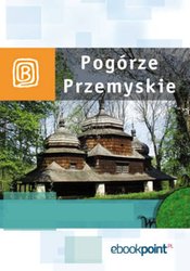 : Pogórze Przemyskie. Miniprzewodnik - ebook