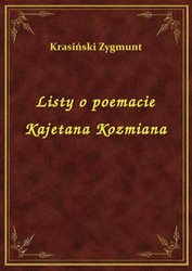 : Listy O Poemacie Kajetana Kozmiana - ebook