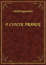 : O Ciocię Franię - ebook