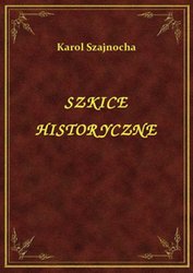 : Szkice historyczne - ebook