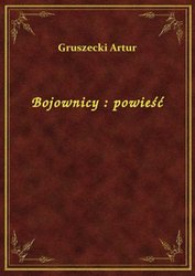 : Bojownicy : powieść - ebook