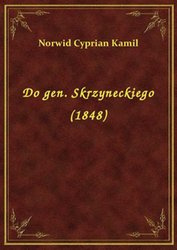: Do gen. Skrzyneckiego (1848) - ebook