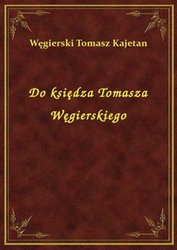 : Do księdza Tomasza Węgierskiego - ebook