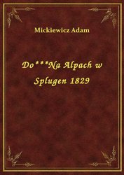 : Do***Na Alpach w Splugen 1829 - ebook