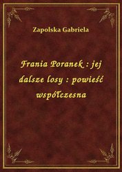 : Frania Poranek : jej dalsze losy : powieść współczesna - ebook