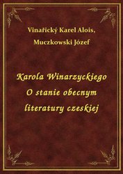 : Karola Winarzyckiego O stanie obecnym literatury czeskiej - ebook