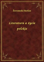 : Literatura a życie polskie - ebook