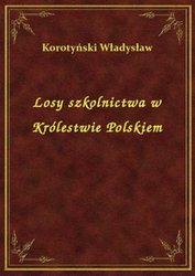 : Losy szkolnictwa w Królestwie Polskiem - ebook