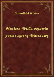: Macierz-Wisła objawia poecie syrenę-Warszawę - ebook