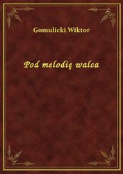 : Pod melodię walca - ebook