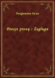 : Poezje prozą : Żegluga - ebook