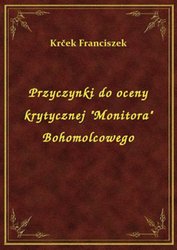 : Przyczynki do oceny krytycznej "Monitora" Bohomolcowego - ebook