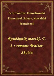 : Rozbóynik morski. T. 1 : romans Walter-Skotta - ebook