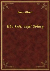: Ubu król, czyli Polacy - ebook