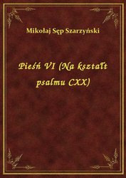 : Pieśń VI (Na kształt psalmu CXX) - ebook