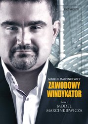 : Zawodowy Windykator. Tom I: Model Marcinkiewicza - ebook