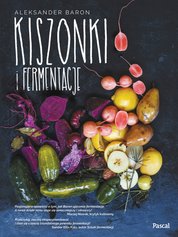 : Kiszonki i fermentacje - ebook