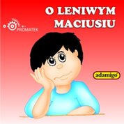 : O leniwym Maciusiu - audiobook