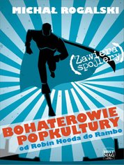 : Bohaterowie popkultury: od Robin Hooda do Rambo - ebook
