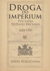: Droga do imperium. Początki Wielkiej Brytanii 1603-1707 - ebook