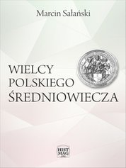 : Wielcy polskiego średniowiecza - ebook