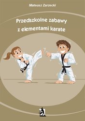 : Przedszkolne zabawy z elementami karate - ebook