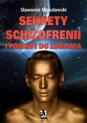 : Sekrety schizofrenii i powrót do zdrowia - ebook