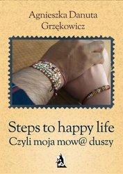 : Steps to happy life. Czyli moja mow@ duszy - ebook