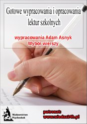 : Wypracowania. Adam Asnyk „Wybór wierszy” - ebook