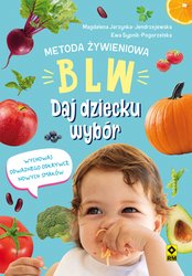 : Metoda żywieniowa BLW. Daj dziecku wybór - ebook