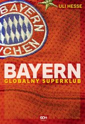 : Bayern. Globalny superklub  - ebook