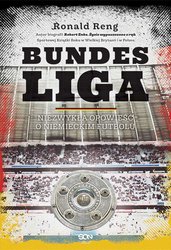 : Bundesliga . Niezwykła opowieść o niemieckim futbolu - ebook