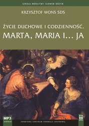 :  Życie duchowe i codzienność. Marta, Maria i... ja - audiobook