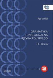 : Gramatyka funkcjonalna języka polskiego. Fleksja  - ebook
