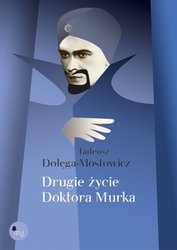 : Drugie życie Doktora Murka - ebook