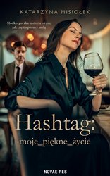 : Hashtag: moje_piękne_życie - ebook